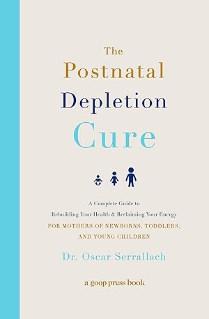 Bild des Verkufers fr The Postnatal Depletion Cure: A Complete Guide to Rebuilding Your Health and Reclaiming Your Energy for Mothers of Newborns, Toddlers, and Young Chi zum Verkauf von moluna