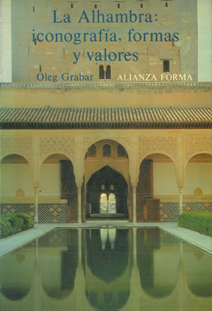 Seller image for LA ALHAMBRA: ICONOGRAFA, FORMAS Y VALORES. for sale by Librera Anticuaria Galgo