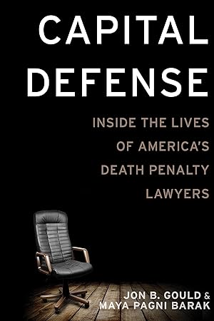 Bild des Verkufers fr Capital Defense: Inside the Lives of America\ s Death Penalty Lawyers zum Verkauf von moluna