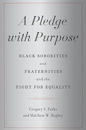 Bild des Verkufers fr A Pledge with Purpose: Black Sororities and Fraternities and the Fight for Equality zum Verkauf von moluna