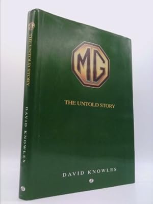 Seller image for MG, the Untold Story: Postwar Concepts, Styling Exercises and Development Cars for sale by ThriftBooksVintage