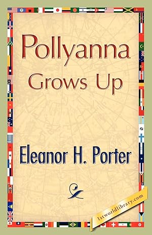 Imagen del vendedor de Pollyanna Grows Up a la venta por moluna