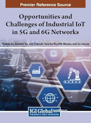Seller image for Opportunities and Challenges of Industrial IoT in 5G and 6G Networks for sale by AHA-BUCH GmbH