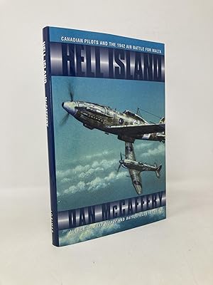 Image du vendeur pour Hell Island: Canadian Pilots and the 1942 Air Battle for Malta mis en vente par Southampton Books