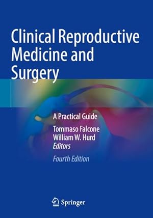 Bild des Verkufers fr Clinical Reproductive Medicine and Surgery : A Practical Guide zum Verkauf von AHA-BUCH GmbH