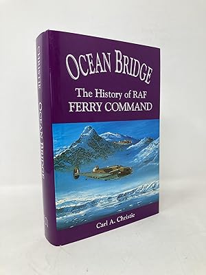 Bild des Verkufers fr Ocean Bridge: The History of RAF Ferry Command zum Verkauf von Southampton Books