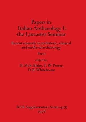Seller image for Papers in Italian Archaeology I : the Lancaster Seminar, Part i for sale by AHA-BUCH GmbH