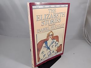 Seller image for The Elizabeth Stories for sale by Friends of the Curtis Memorial Library