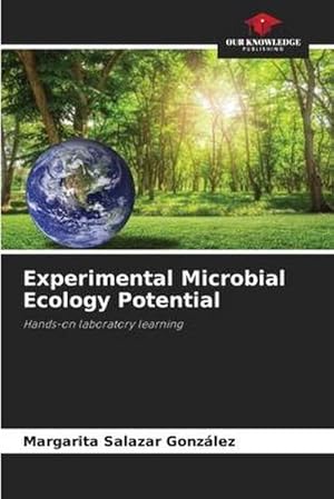 Imagen del vendedor de Experimental Microbial Ecology Potential : Hands-on laboratory learning a la venta por AHA-BUCH GmbH