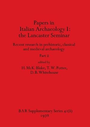 Seller image for Papers in Italian Archaeology I : the Lancaster Seminar, Part ii for sale by AHA-BUCH GmbH