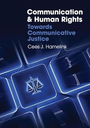 Bild des Verkufers fr Communication and Human Rights : Towards Communicative Justice zum Verkauf von AHA-BUCH GmbH