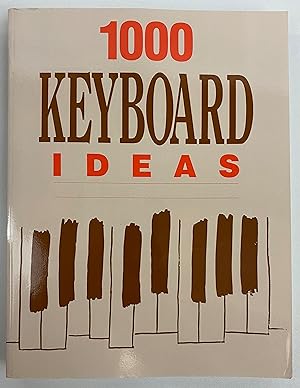 Bild des Verkufers fr 1000 Keyboard Ideas zum Verkauf von Gordon Kauffman, Bookseller, LLC