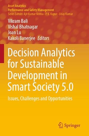 Bild des Verkufers fr Decision Analytics for Sustainable Development in Smart Society 5.0 : Issues, Challenges and Opportunities zum Verkauf von AHA-BUCH GmbH