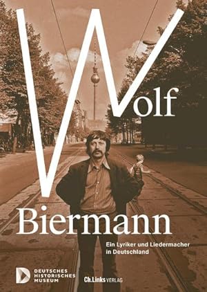 Image du vendeur pour Wolf Biermann : Ein Lyriker und Liedermacher in Deutschland mis en vente par AHA-BUCH GmbH
