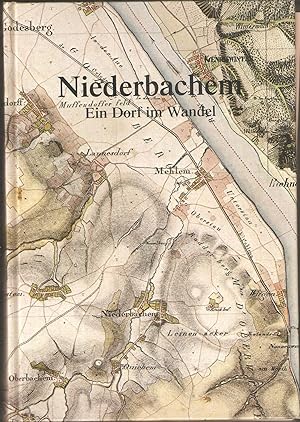 Niederbachem - Ein Dorf im Wandel. Hrsg.vom Heimat- und Verschönerungsverein Niederbachem e. V. a...