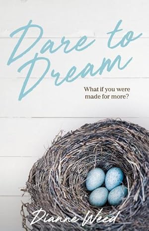 Seller image for Dare to Dream : What if you were made for more? for sale by AHA-BUCH GmbH