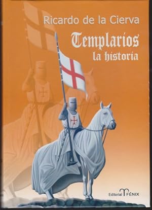 Seller image for TEMPLARIOS, LA HISTORIA. LAS CUATRO DIMENSIONES DEL TEMPLE for sale by LIBRERIA TORMOS