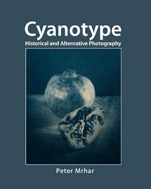 Bild des Verkufers fr Cyanotype: Historical and Alternative Photography zum Verkauf von moluna