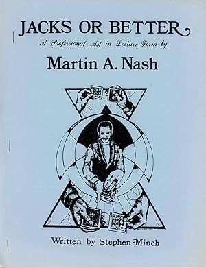 Bild des Verkufers fr Jacks or Better: A Professional Act in Lecture-Form by Martin A. Nash zum Verkauf von Quicker than the Eye