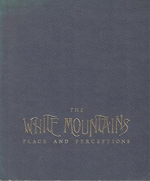 Immagine del venditore per The White Mountains: Place and Perceptions venduto da Kenneth Mallory Bookseller ABAA