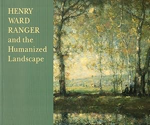 Seller image for Henry Ward Ranger and the Humanized Landscape for sale by Kenneth Mallory Bookseller ABAA