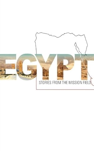 Seller image for Egypt - Stories from the mission field for sale by AHA-BUCH GmbH