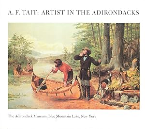 Seller image for A.F. Tait: Artist in the Adirondacks for sale by Kenneth Mallory Bookseller ABAA