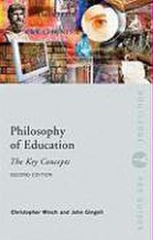 Immagine del venditore per Philosophy of Education: The Key Concepts venduto da AHA-BUCH GmbH