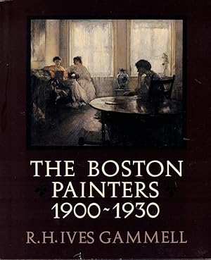 The Boston Painters 1900-1930