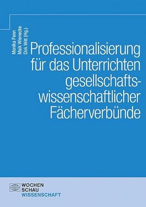 Bild des Verkufers fr Professionalisierung fr das Unterrichten gesellschaftswissenschaftlicher Fcherverbnde zum Verkauf von AHA-BUCH GmbH
