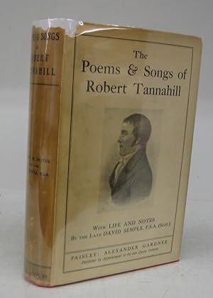 Bild des Verkufers fr The Poems & Songs of Robert Tannahill zum Verkauf von Attic Books (ABAC, ILAB)