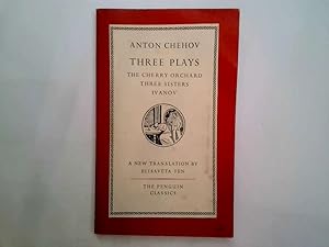 Imagen del vendedor de Three plays : The cherry orchard, Three sisters, Ivanov a la venta por Goldstone Rare Books