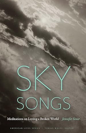 Bild des Verkufers fr Sky Songs: Meditations on Loving a Broken World zum Verkauf von moluna