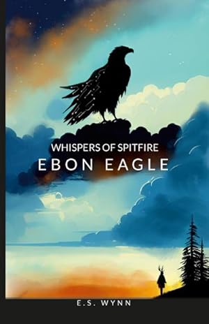 Seller image for Whispers Of Spitfire : Ebon Eagle for sale by AHA-BUCH GmbH