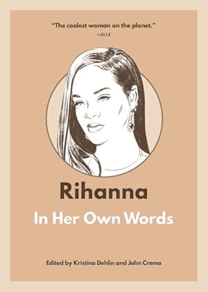 Seller image for Rihanna : In Her Own Words for sale by GreatBookPrices
