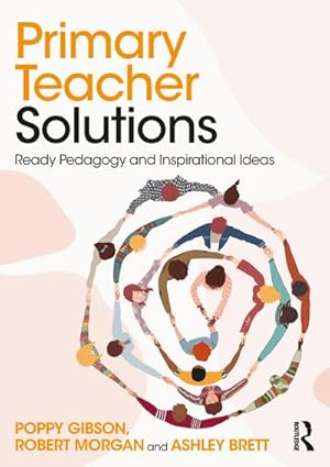Bild des Verkufers fr Primary Teacher Solutions : Ready Pedagogy and Inspirational Ideas zum Verkauf von AHA-BUCH GmbH