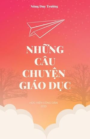 Imagen del vendedor de Nhng Cu Chuyn Gio Dc a la venta por AHA-BUCH GmbH