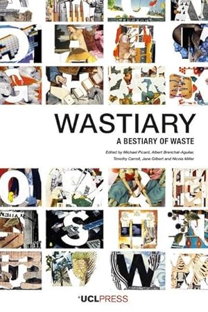 Seller image for Wastiary : A Bestiary of Waste for sale by AHA-BUCH GmbH