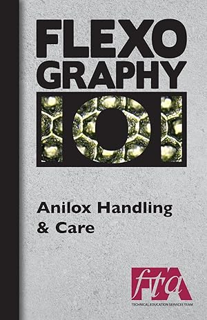 Seller image for FLEXOGRAPHY 101 - Anilox Handling & Care for sale by moluna