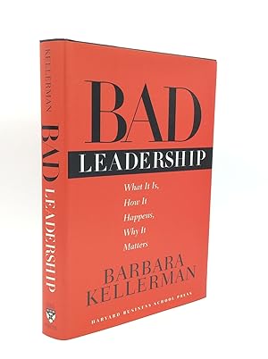 Seller image for BAD LEADERSHIP: What It Is, How It Happens, Why It Matters for sale by Kubik Fine Books Ltd., ABAA