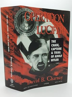 Bild des Verkufers fr OPERATION LUCIFER: The Chase, Capture and Trial of Adolf Hitler zum Verkauf von Kubik Fine Books Ltd., ABAA