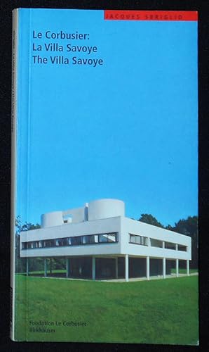 Seller image for La Corbusier: La Villa Savoye = The Villa Savoye for sale by Classic Books and Ephemera, IOBA