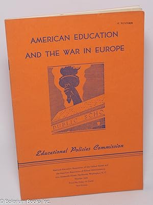 Immagine del venditore per American Education and the War in Europe venduto da Bolerium Books Inc.