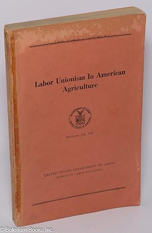 Seller image for Labor unionism in American agriculture for sale by Bolerium Books Inc.