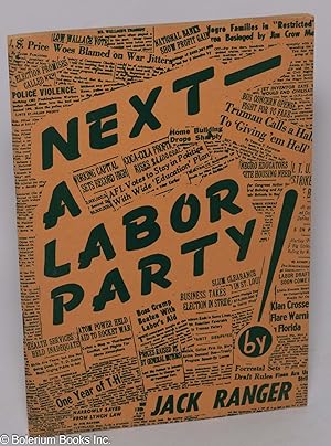 Seller image for Next-- a labor party! for sale by Bolerium Books Inc.