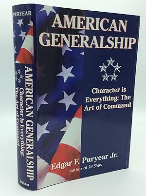 Seller image for AMERICAN GENERALSHIP: Character Is Everything; The Art of Command for sale by Kubik Fine Books Ltd., ABAA