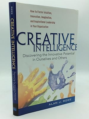Seller image for CREATIVE INTELLIGENCE: Discovering the Innovative Potential in Ourselves and Others for sale by Kubik Fine Books Ltd., ABAA