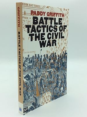 Immagine del venditore per BATTLE TACTICS OF THE CIVIL WAR venduto da Kubik Fine Books Ltd., ABAA