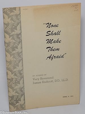 Seller image for None Shall Make Them Afraid for sale by Bolerium Books Inc.