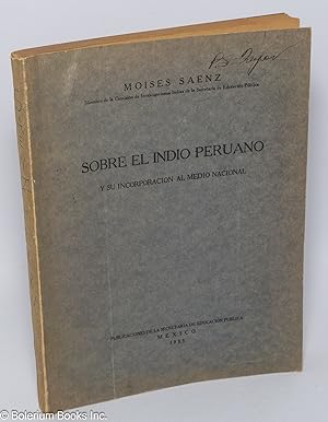 Sobre el Indio Peruano y su incorporacion al medio nacional